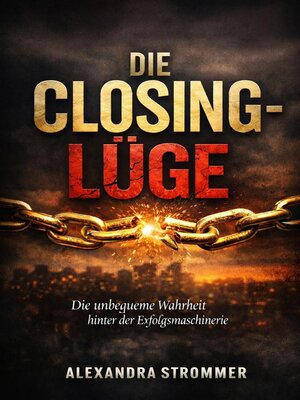 cover image of Die Closing-Lüge